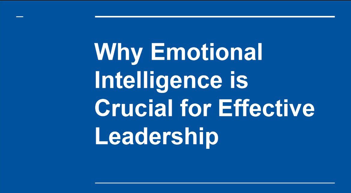 Lesson 8 . Why Emotional Intelligence is crucial for Effective ...